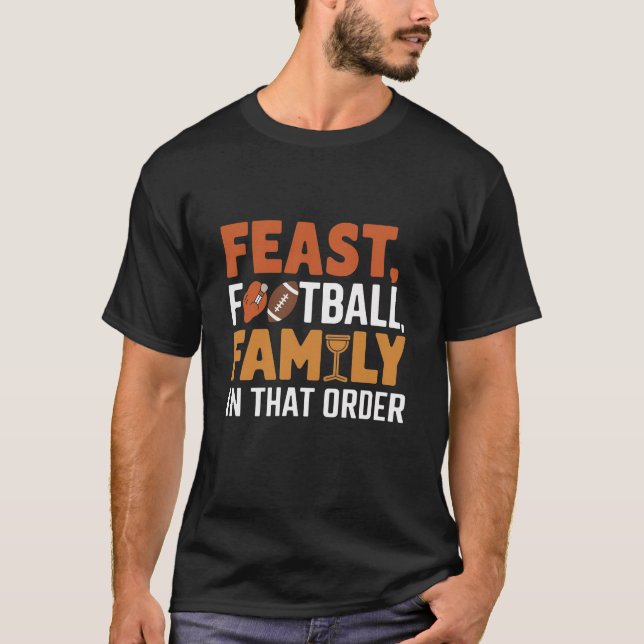 T-shirt Fête, Football, Famille - Dans Cet Ordre Drôle Que (Devant)