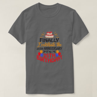 T-shirt Fêter le 25e anniversaire