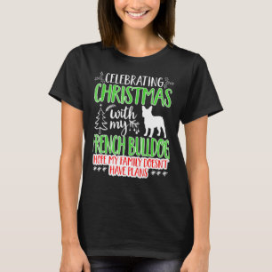 T-shirt Fêter Noël Avec Mon Chien Français Bulldog