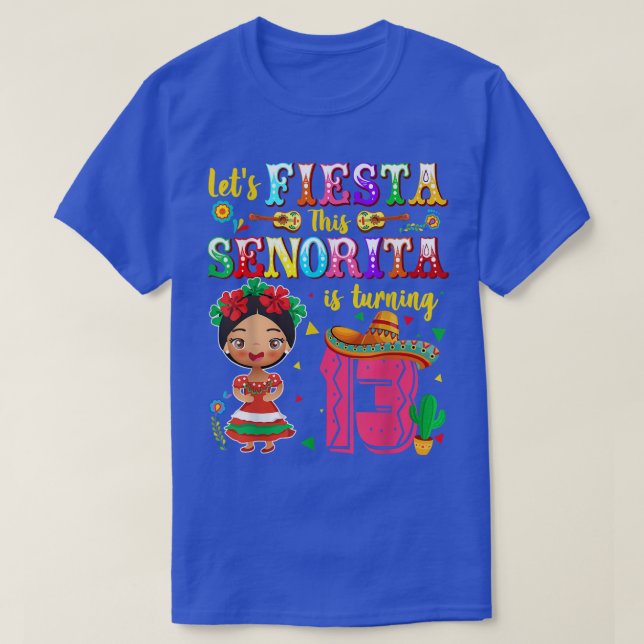 T-shirt Fêtons cette Senorita atteint 13 Mexicains 1 (Design devant)