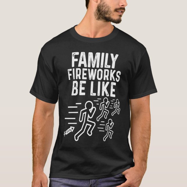 T-shirt Feu d'artifice de famille être comme drôle Famille (Devant)