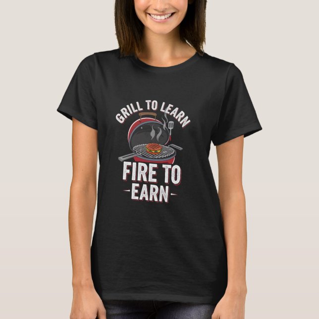 T-shirt Feu de Barbecue pour apprendre Fumé Pitmaster Gril (Devant)