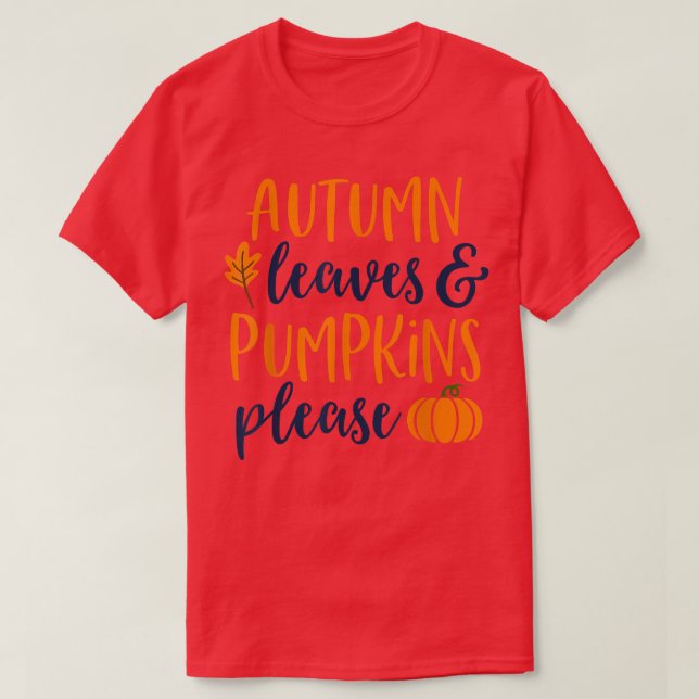 T-shirt Feuilles d'automne et Citrouilles PleaseFall Tshir (Design devant)