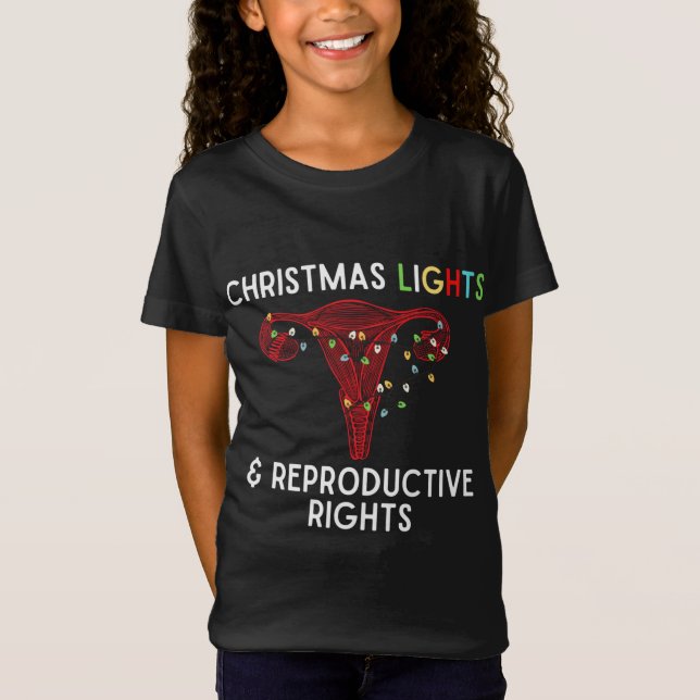 T-Shirt Feux de Noël et droits de reproduction Pro Choic (Devant)