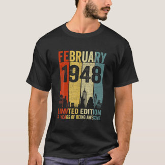 T-shirt Février 1948 Edition Limitée 74 Ans D'Être Mainten