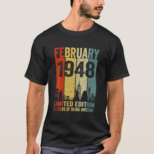 T-shirt Février 1948 Edition Limitée 74 Ans D'Être Mainten (Devant)