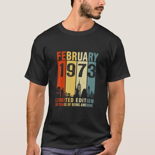 T-shirt Février 1973 Edition Limitée 50 Ans D'Être Mainten (Devant)