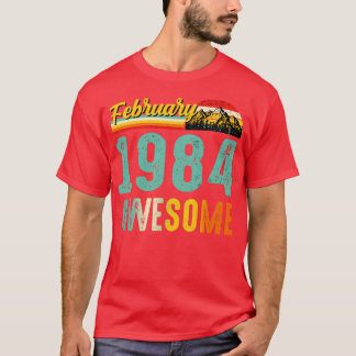 T-shirt Février 1984 Anniversaire Chemise Cadeau Vintage F