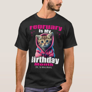 T-shirt Février est mon anniversaire Yep Le mois entier Ki
