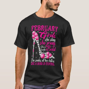T-shirt Février Fille elle envoie elle prie elle est belle