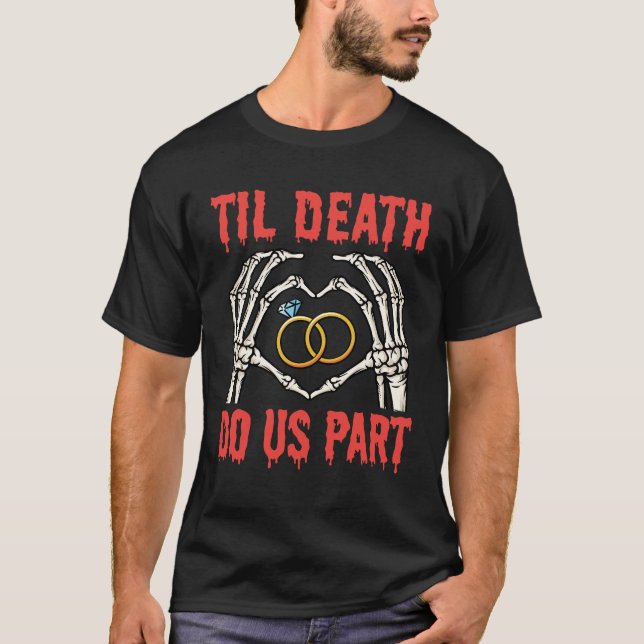 T-shirt Fiançailles d'Halloween jusqu'à la mort faisons-no (Devant)