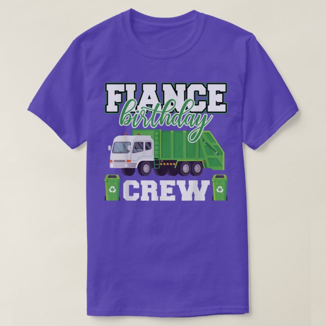 T-shirt Fiance Anniversaire Équipage de déchets Camion de  (Design devant)