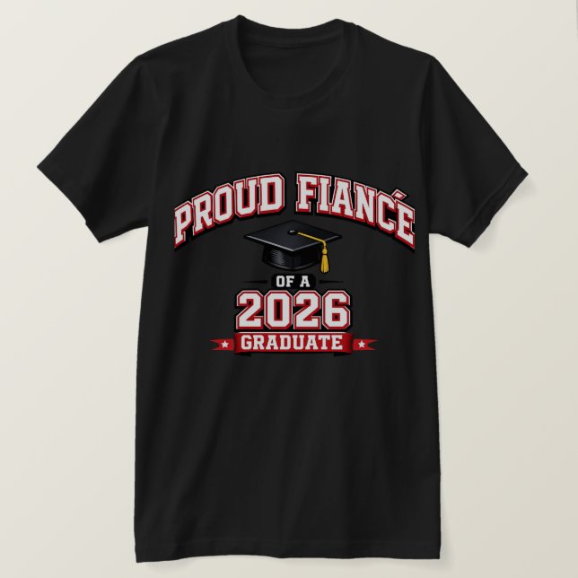 T-shirt Fiancé Fier d'une Diplômée de 2026 Université (Design devant)