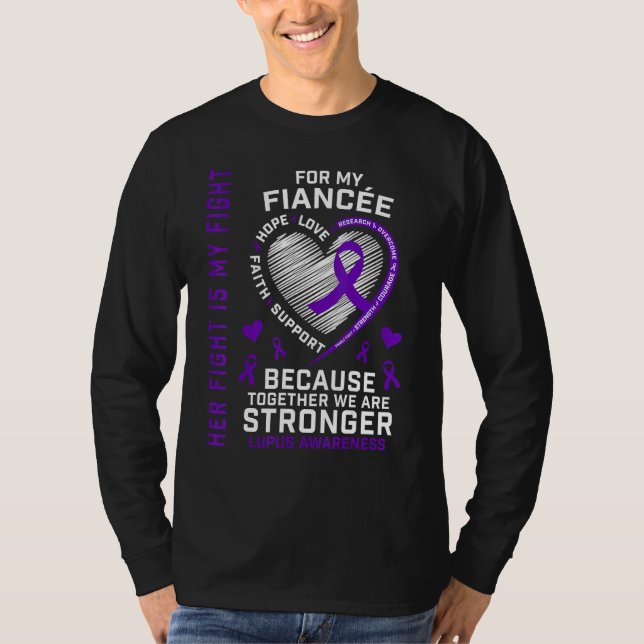 T-shirt Fiance Her Fight Is My Fight Fiancee Lupus Awarene (Devant)