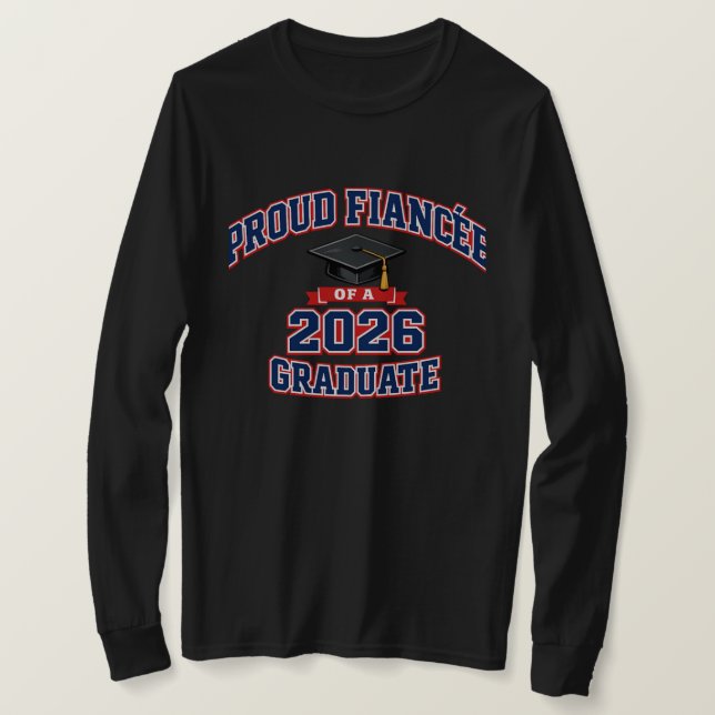 T-shirt Fiancée fière d'un diplômé de 2026 | Universitaire (Design devant)