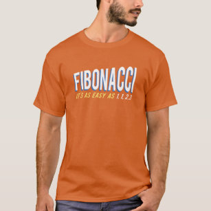 T-shirt Fibonacci C'est aussi facile que 1, 1, 2, 3