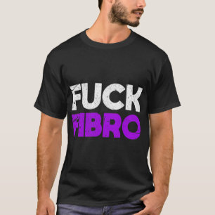 T-shirt Fibro Fibro Fibromyalgie Fibromyositis Douleur chr