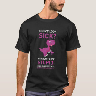 T-shirt Fibromyalgia I Don't Look Sick