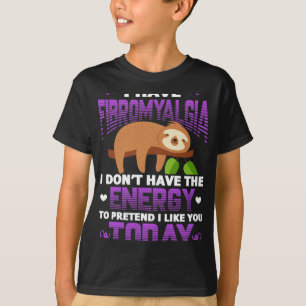 T-shirt Fibromyalgia Sloth Fibro Guerrier Patient J'ai Wi-