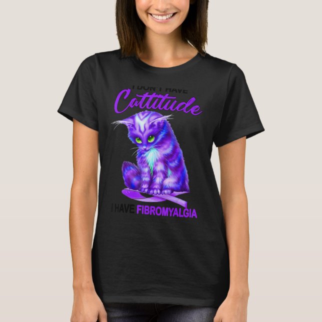 T-shirt Fibromyalgie Sensibilisation Cattitude Chat Vêteme (Devant)
