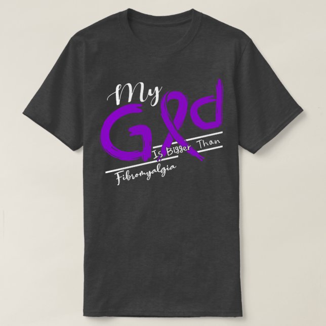 T-shirt Fibromyalgie Sensibilisation Mon Dieu Est Plus For (Design devant)