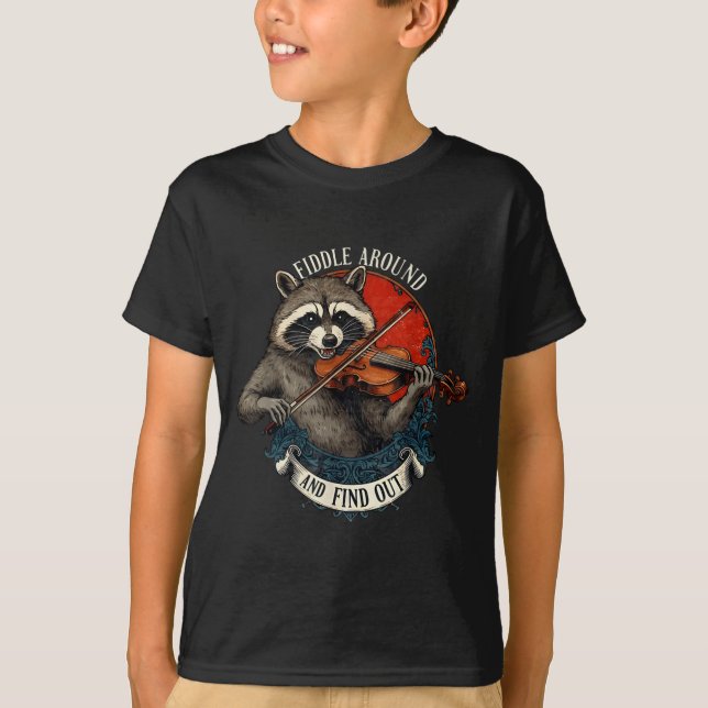 T-shirt Fiddle Around And Find Out Music Raccoon Fiddle Fu (Devant)