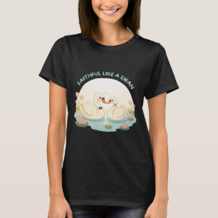 T-shirt Fidèle comme un cygne – Illustration mignonne d'un