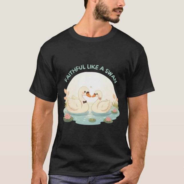 T-shirt Fidèle comme un cygne – Illustration mignonne d'un (Devant)