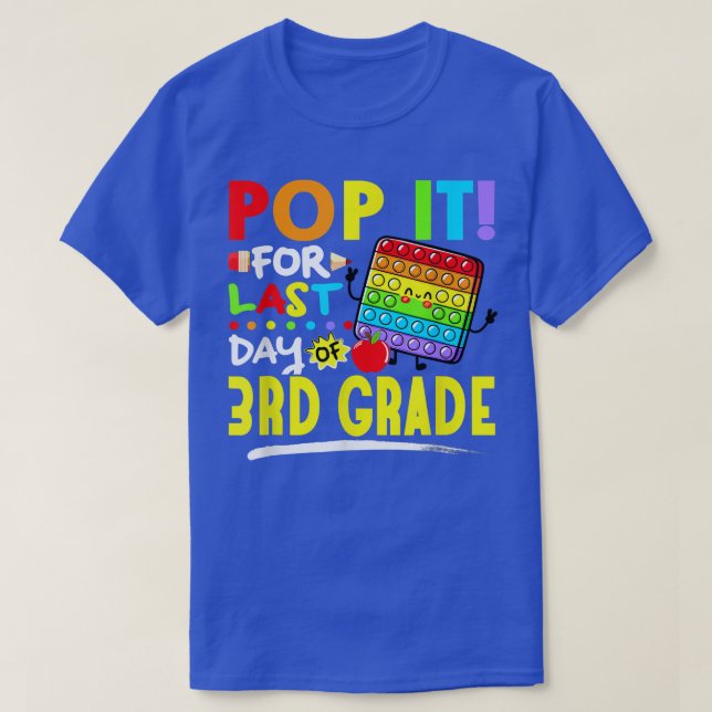 T-shirt Fidget Pop It Pour Dernier Jour De 3E Année Derniè (Design devant)