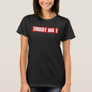 T-shirt FIDUCIE NO 1 Audacieux Pessimiste suspect