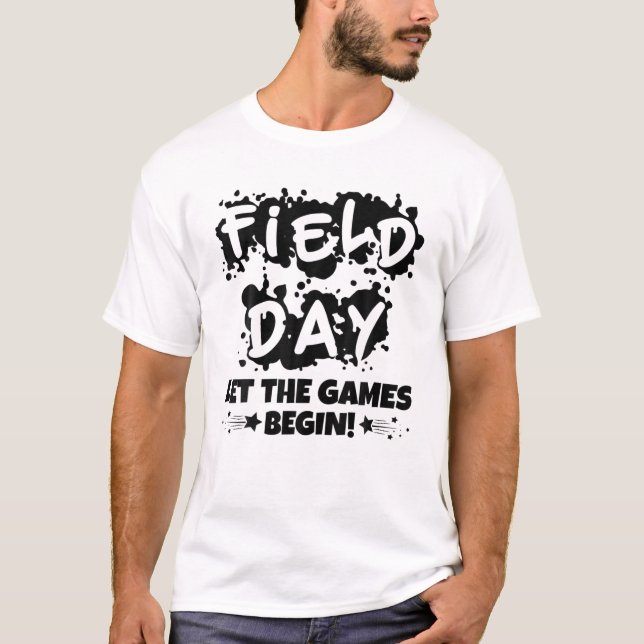 T-shirt Field Day Let The Games Begin (Devant)