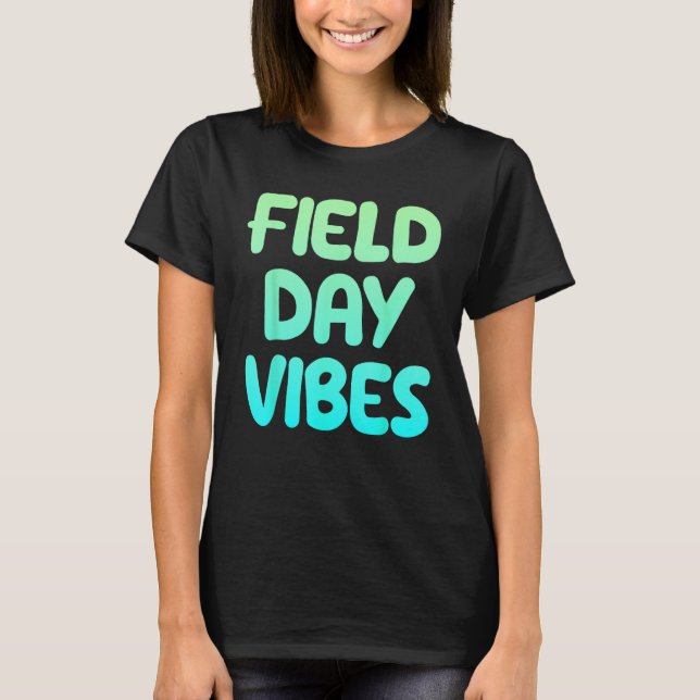 T-shirt Field Day Vibes Last Day Of School Fun Summer Teac (Devant)