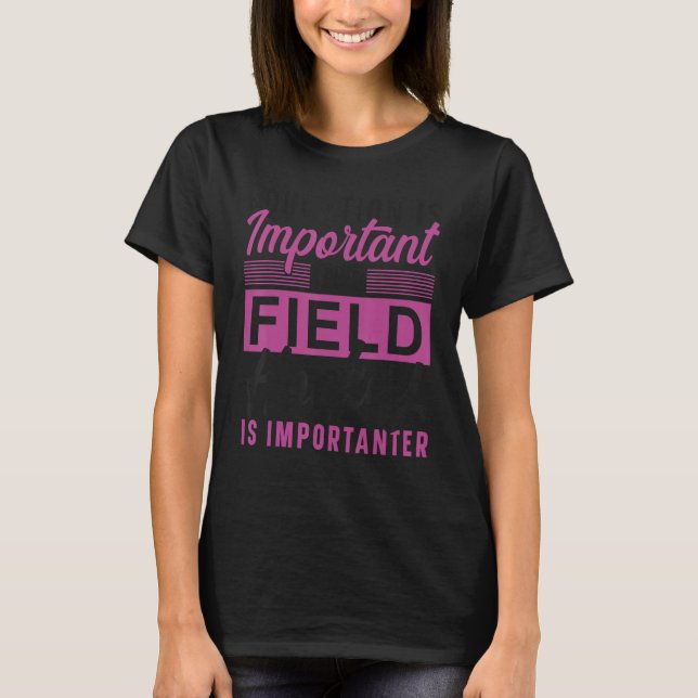 T-shirt Field Hockey Education Is Important But Field Hock (Devant)