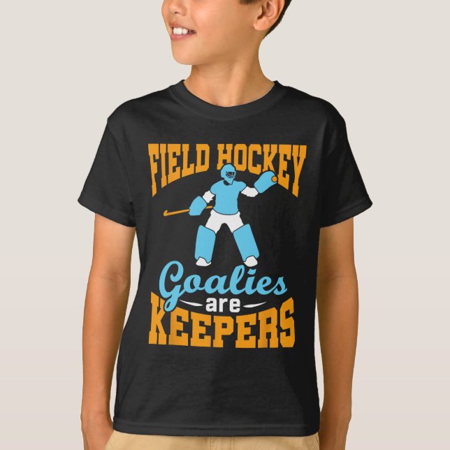T-shirt Field Hockey Goalie Goalkeeper Pun Goalies Are Kee (Devant)