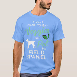 T-shirt Field Spaniel Funny Vegan Amoureux des chiens prop
