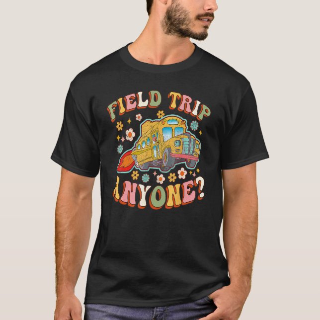 T-shirt Field Trip Anyone Groovy School Bus Driver Yellow  (Devant)