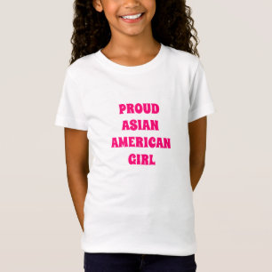 T-Shirt Fier asiatique Américaine fille, rose chaud