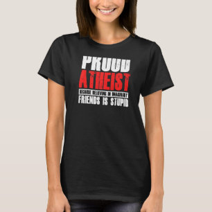 T-shirt Fier athée Croire Amis Imaginaires Athéisme Ag