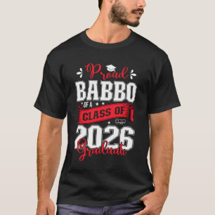T-shirt Fier Babbo d'un diplômé de la promotion 2026 pour