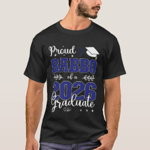 T-shirt Fier Babbo d'un diplômé de la promotion 2026 pour
