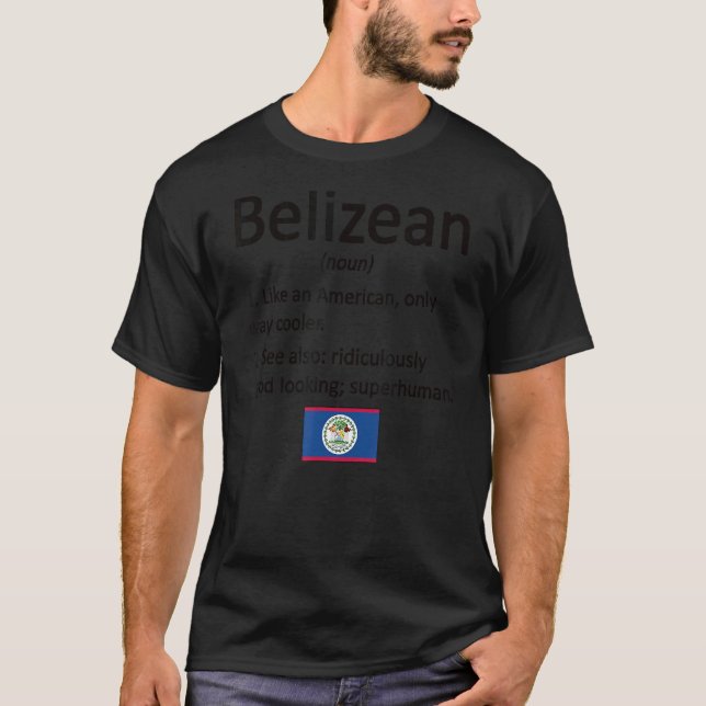 T-shirt Fier Belizean Définition Belize Drapeau Belizean R (Devant)