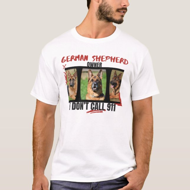 T-shirt Fier berger allemand propriétaire Je n’appelle pas (Devant)