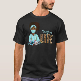 T-shirt Fier Black Caregiver Life Melanin Leopard Nurses