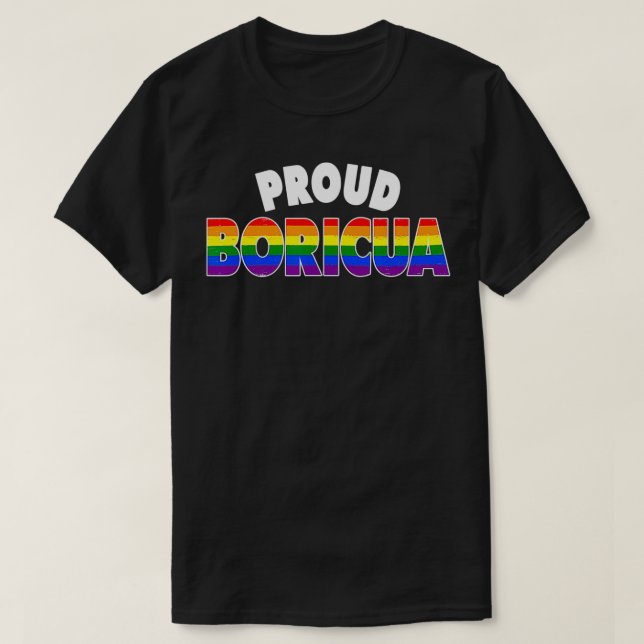 T-shirt Fier Boricua Gay pride LGBT Rainbow Puerto Rican (Design devant)