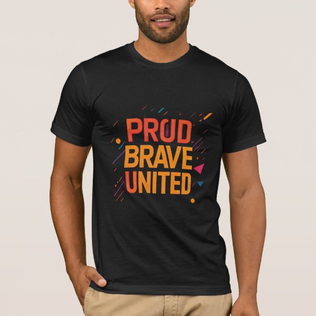 T-shirt Fier brave uni (Devant)