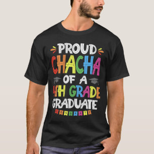 T-shirt Fier Chacha D'Une Classe De 4E Année D'Études Supé