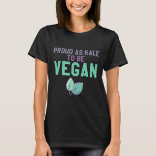 T-shirt Fier Comme Kale D'Être Végétan Drôle Non Mangeur D