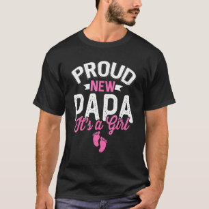 T-shirt Fier Cool Fier Nouveau Papa C'est une fille Genre