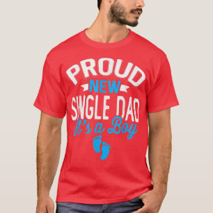 T-shirt Fier Cool Fier Nouveau père célibataire C'est un g
