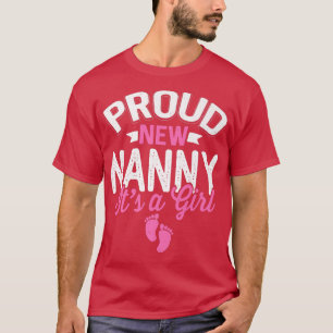 T-shirt Fier Cool Fier Nouvelle Nounou C'est une fille Gen